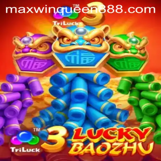 Exploring the Thrills of 3LuckyBaozhu at MaxwinQueen Casino
