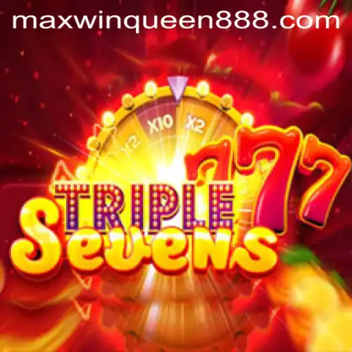 Exploring the Thrills of 777TripleSeven at MaxwinQueen Casino