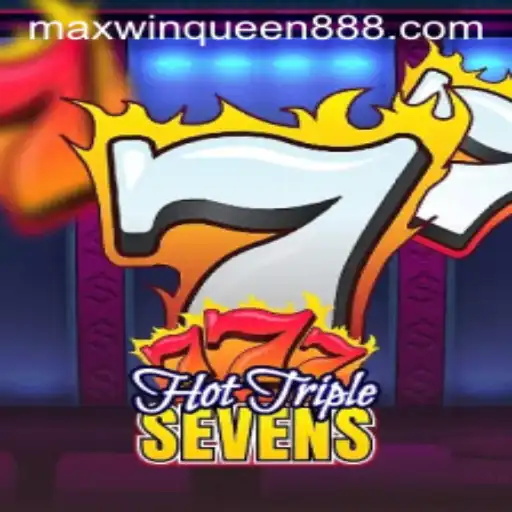 Exploring the Exciting World of HotTripleSevens at MaxwinQueen Casino
