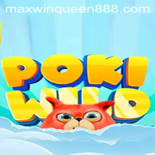 Dive into the Exciting World of PokiWild at MaxwinQueen Casino