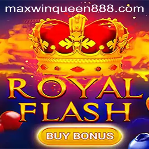 Discover the Thrills of RoyalFlashBuyBonus at MaxwinQueen Casino