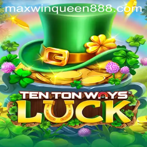 Exploring the Excitement of TenTonWaysLuck at MaxwinQueen Casino