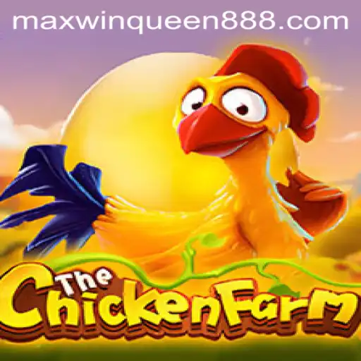 Unveiling the World of ChickenFarm at MaxwinQueen Casino