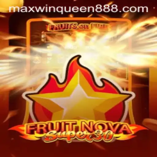 FruitrNovaSupe30: A Fresh Spin at MaxwinQueen Casino