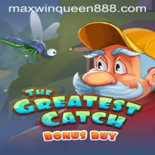 Discover TheGreatestCatchBonusBuy at MaxwinQueen Casino
